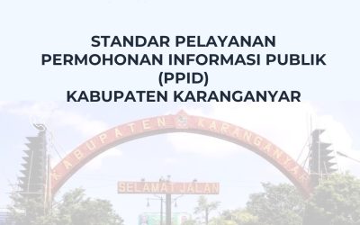 Standar Pelayanan Permohonan Informasi Publik (PPID) Kabupaten Karanganyar